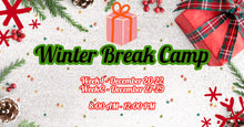 Load image into Gallery viewer, Winter Break Camp 2021
